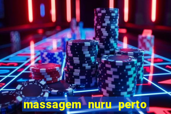 massagem nuru perto de mim